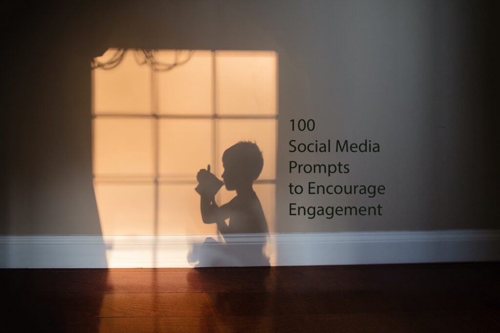 100 Social Media Prompts to Encourage Engagement